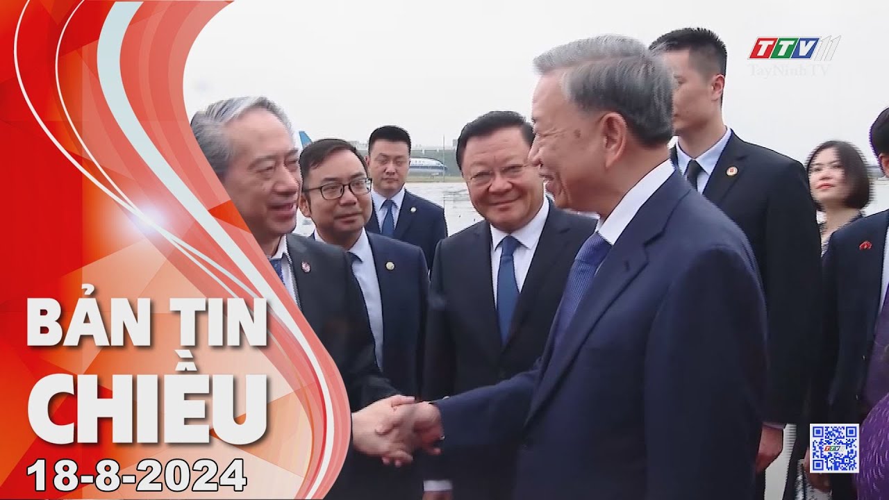 Bản tin chiều 18-8-2024 | Tin tức hôm nay | TayNinhTV